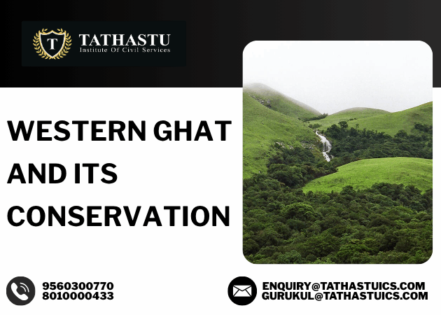 western ghat and its conservation